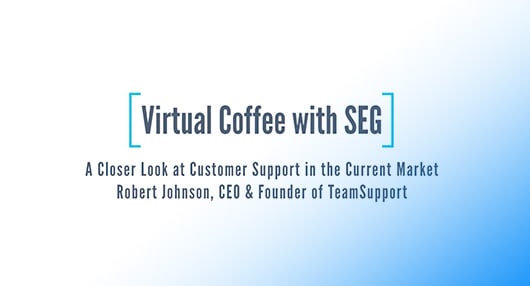 SEG-Virtual-Coffee-Customer-Support