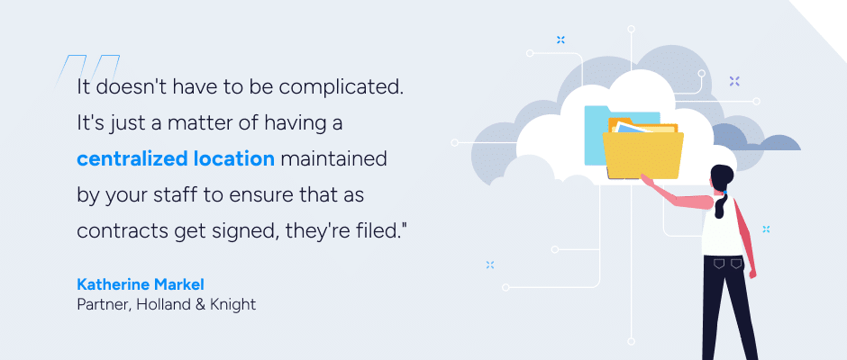 It doesn't have to be complicated. It's just a matter of having a centralized location maintained by your staff to ensure that as contracts get signed, they're filed.